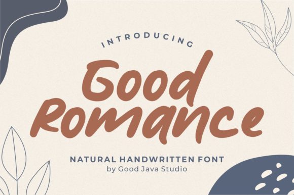 Why Good Romance Is the Perfect Typeface for Your Brand